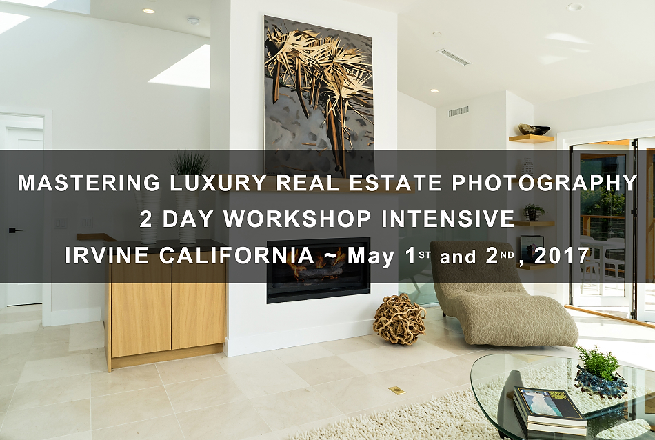 Mastering Luxury Real Estate Photography | Workshop Intensive | Orange County, California